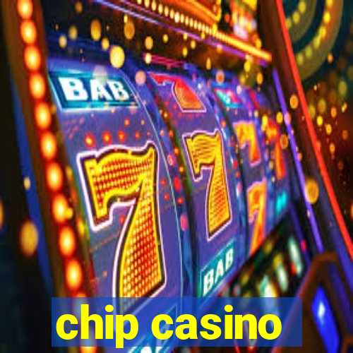 chip casino